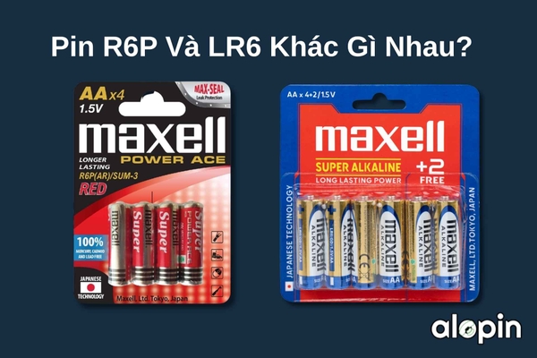 Pin R6P Và LR6 Khác Gì Nhau?
