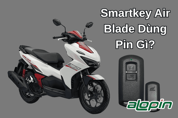 Smartkey Air Blade Dùng Pin Gì?