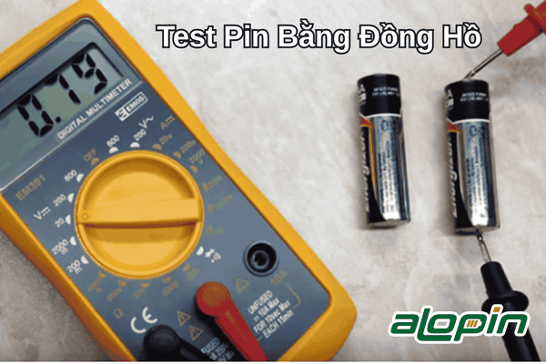 Test Pin Bằng Đồng Hồ