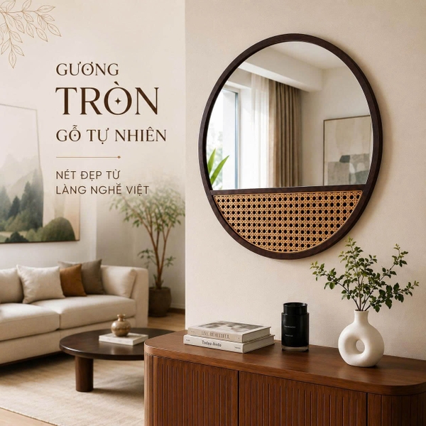 GƯƠNG DECOR TRÒN KHUNG GỖ TẦN BÌ PHỐI MÂY MẮT CÁO PHONG CÁCH JAPANDI