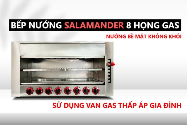 Lò nướng Salamander dùng gas 8 họng đốt