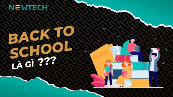 Back to School là gì? Học sinh, sinh viên cần chuẩn bị những gì?