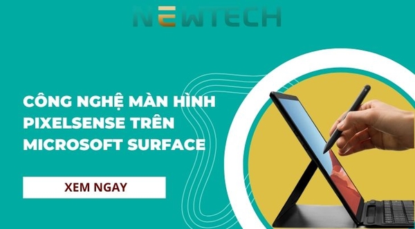 Công nghệ màn hình Pixelsense là gì? Tìm hiểu chi tiết