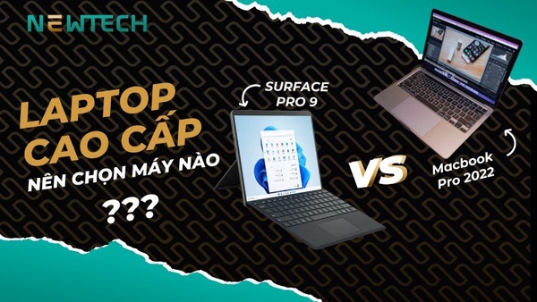 So sánh Surface Pro 9 và Macbook Pro M2: Nên mua dòng máy nào?