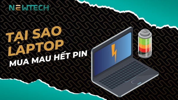 Tại sao laptop mới mua mau hết pin? Khắc phục như thế nào?