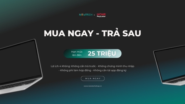 MUA HÀNG TRẢ SAU QUA HOME PAYLATER - LÊN ĐẾN 25 TRIỆU
