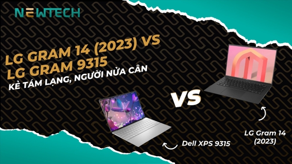 So sánh LG Gram 14 (2023) với Dell XPS 9315