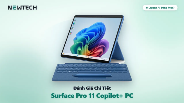 Đánh Giá Surface Pro 11 (Copilot+ PC): 2-in-1 Thông Minh Và Linh Hoạt Nhất
