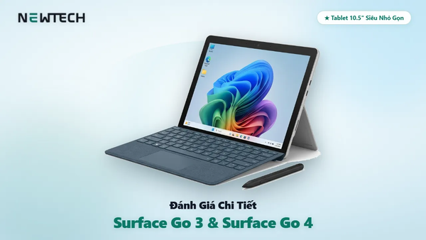 Đánh Giá Surface Go 3 & Surface Go 4: Tablet Windows 10.5 Inch Nhỏ Gọn Có Đáng Mua 2026?