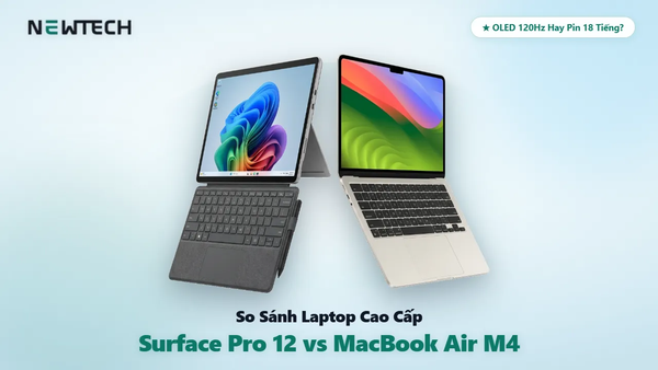 So Sánh Surface Pro 11/12 vs MacBook Air M4: Nên Mua Máy Nào 2026?