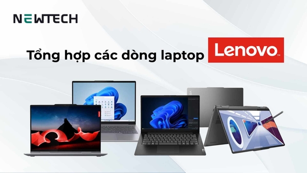 Các dòng laptop Lenovo, đâu là lựa chọn tối ưu?