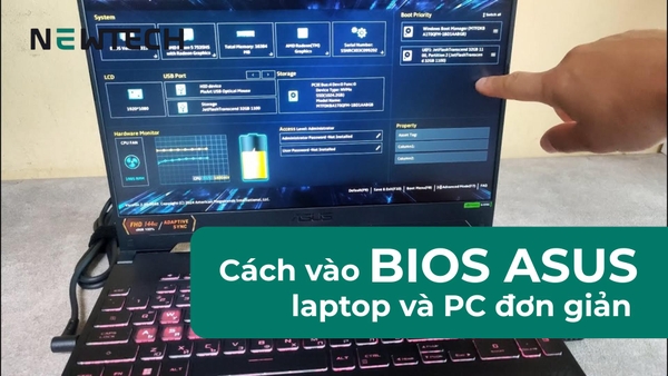 Cách vào BIOS Asus laptop và PC đơn giản, dễ thực hiện