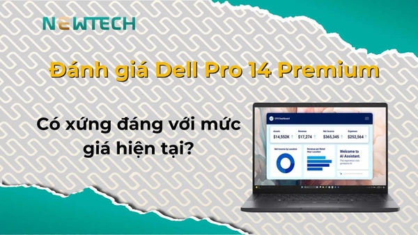 Đánh giá Dell Pro 14 Premium có đáng mua?