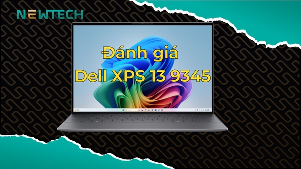 Đánh giá Dell XPS 13 9345: Sang trọng, mạnh mẽ và cuốn hút