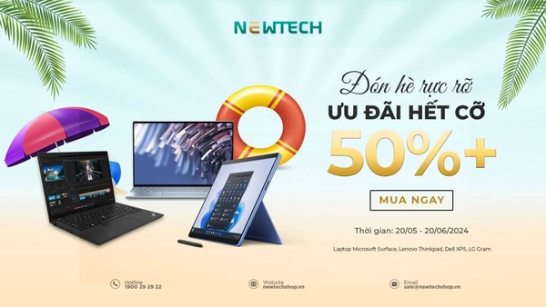 DEAL HÈ CỰC SỐC - GIẢM GIÁ LAPTOP LÊN ĐẾN 50+%