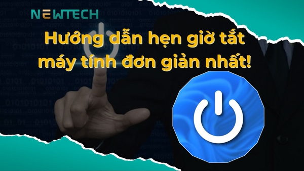 Hướng dẫn hẹn giờ tắt máy tính đơn giản