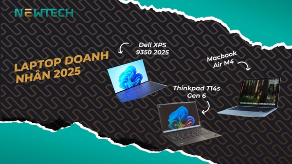 Laptop Doanh Nhân 2025 - Sự lựa chọn phù hợp