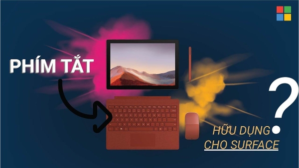 Các phím tắt Surface mà bạn chưa biết
