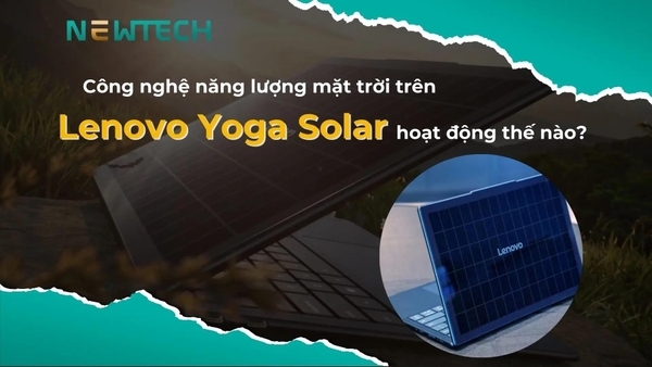 MWC 2025: Lenovo ra mắt laptop sạc bằng năng lượng mặt trời - Yoga Solar PC