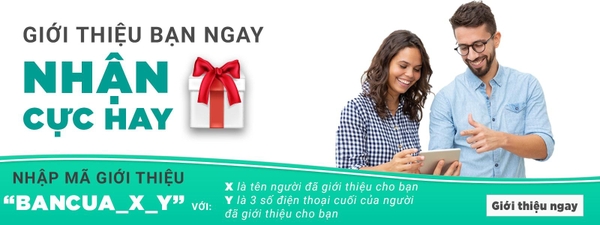 Giới thiệu bạn ngay - Nhận quà cực hay!