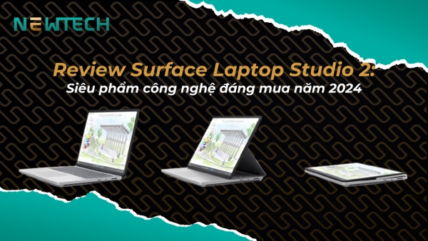 Review Surface Laptop Studio 2, có nên chọn mua?