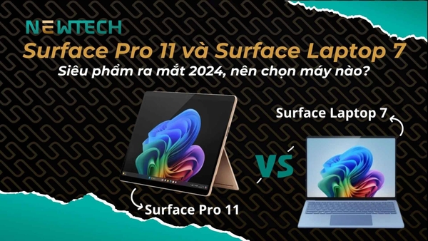 Surface Pro 11 hay Surface Laptop 7: chọn máy nào?