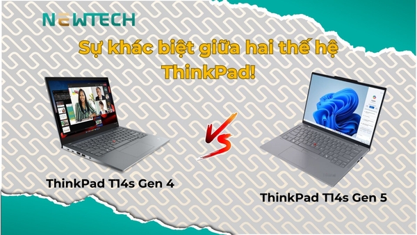 Sự khác biệt giữa ThinkPad T14s Gen 5 và ThinkPad T14s Gen 4