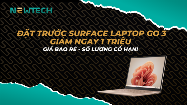 [Pre-order] Đặt trước Surface Laptop Go 3 GIẢM NGAY 1 TRIỆU