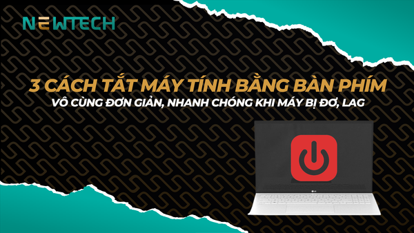 Cách tắt máy tính bằng bàn phím siêu đơn giản