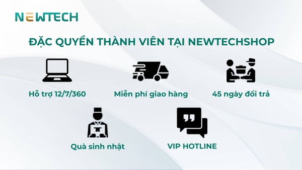 Đặc quyền ưu đãi thành viên tại NewTech