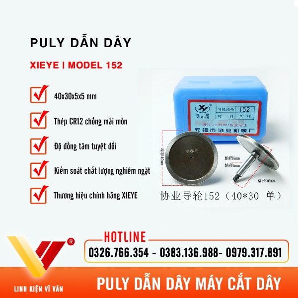Puly dẫn dây XIEYE 152 (40x30mm) thép Cr12 | Vĩ Văn