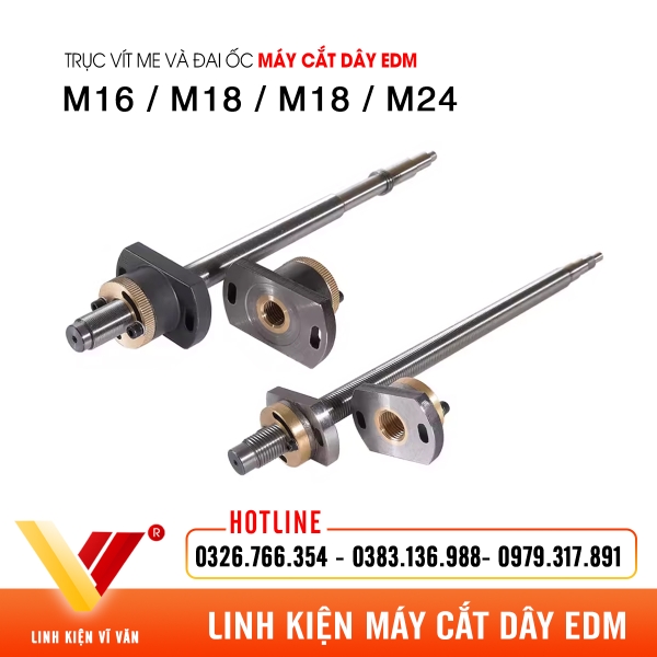 Trục vít me đai ốc M16, M18, M20, M24 cho máy cắt dây EDM | Vĩ Văn
