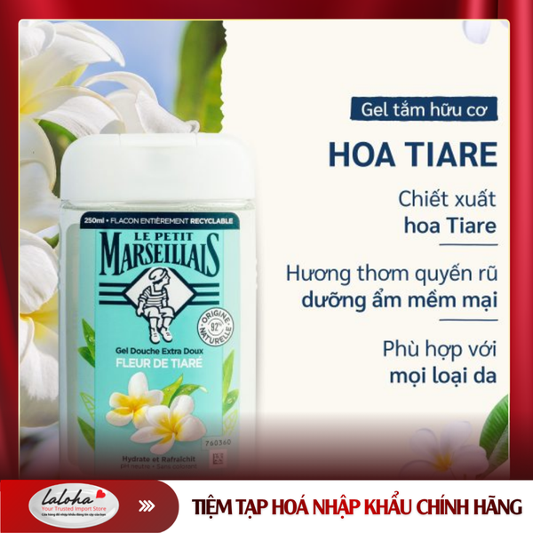 GEL TẮM DỊU NHẸ | LE PETIT MARSEILLAIS - PHÁP | HOA TIARE | 250ML
