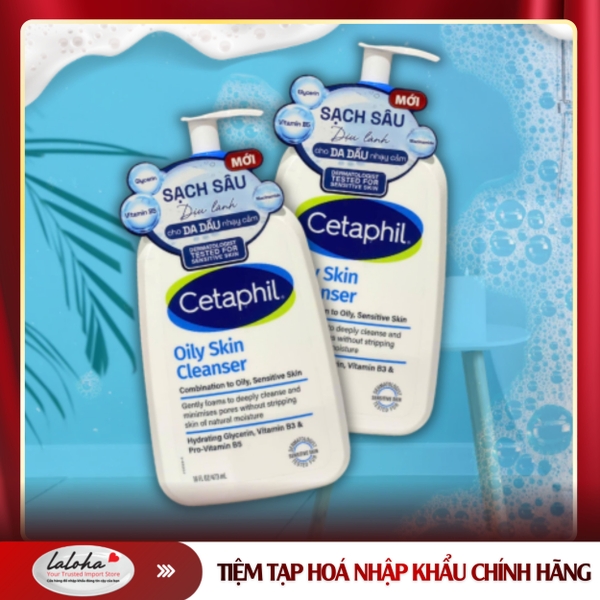 CETAPHIL OILY SKIN CLEANSER | CANADA | DA DẦU |  473ML