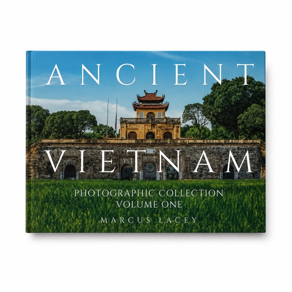 MARCUS LACEY - Ancient Vietnam Photography Book