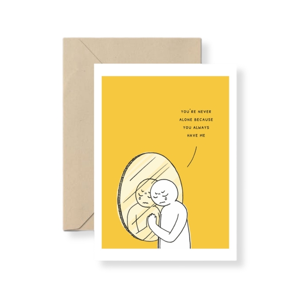 I Have Been There - 'Alone' Greeting Card