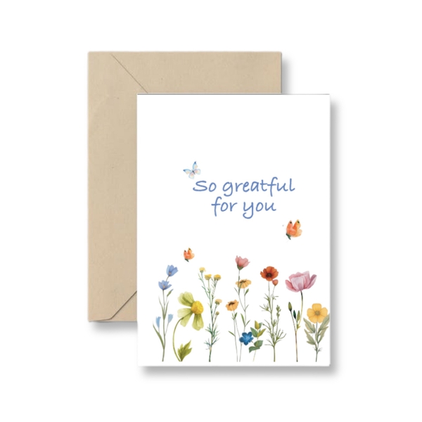 I Have Been There - 'So Greatful For You' Greeting Card