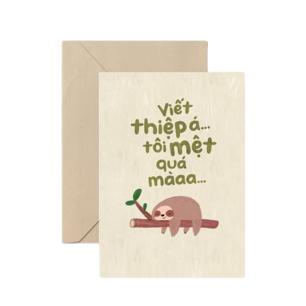 I Have Been There - 'Sloth' Greeting Card