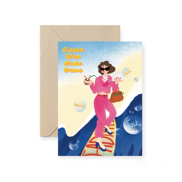 I Have Been There - ‘Sisters Who Make Waves' Greeting Card