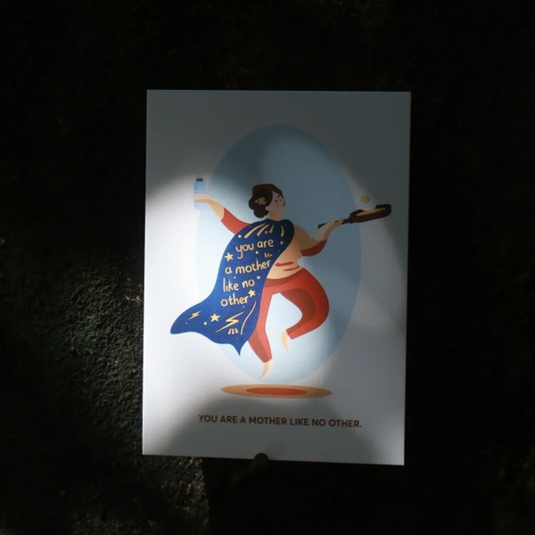 I Have Been There - ‘You Are A Mother Like No Other’ Greeting Card