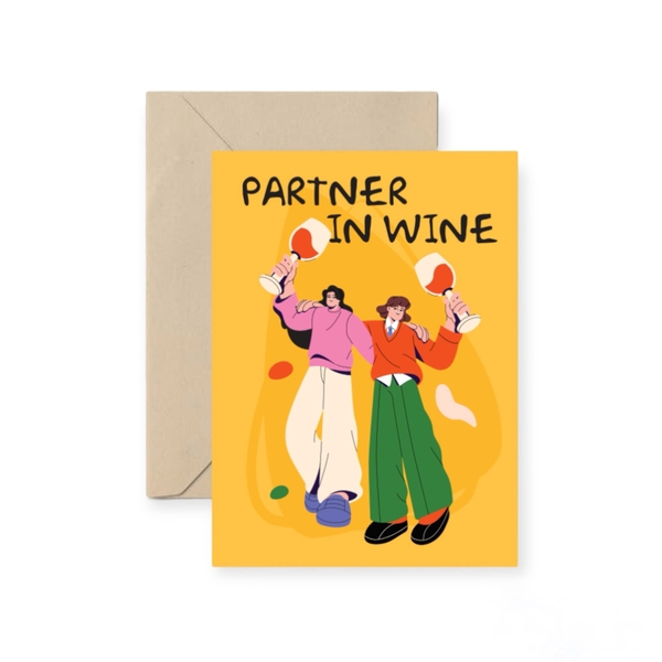 I Have Been There - ‘Partner In Wine' Greeting Card