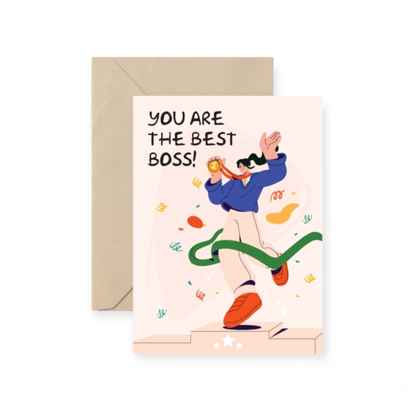 I Have Been There - ‘You Are The Best Boss' Greeting Card