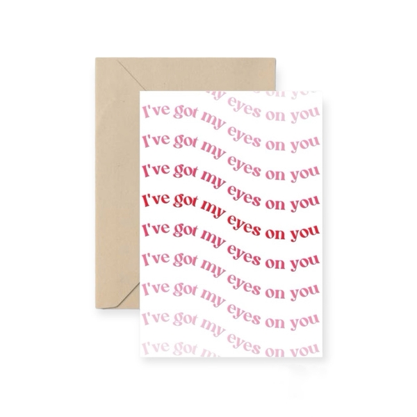 I Have Been There - ‘I’ve Got My Eyes On You' Greeting Card