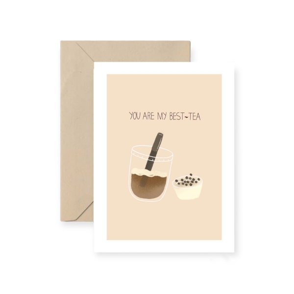 I Have Been There - ‘You Are My Best-Tea’ Greeting Card