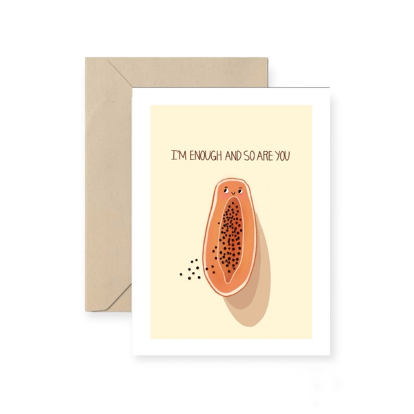 ‘I’m Enough And So Are You’ Greeting Card By I Have Been There