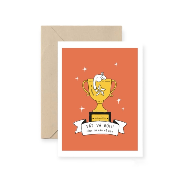 I Have Been There - ‘Mình Tự Hào Về Bạn / I’m Proud Of You’ Greeting Card