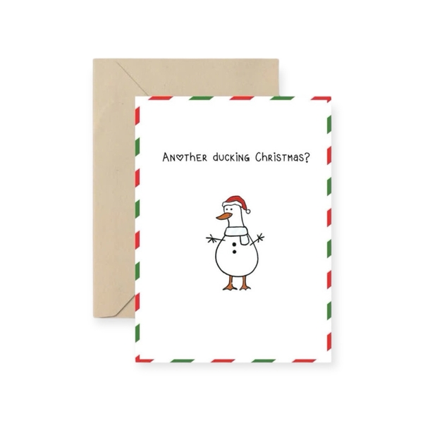 I Have Been There - ‘Another Ducking Christmas?' Christmas Card