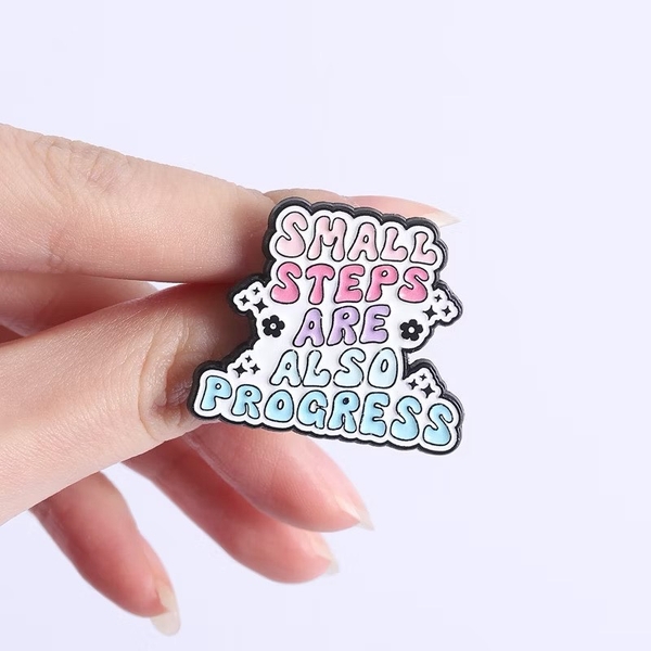 ENAMEL PIN - Small Steps Are Also Process