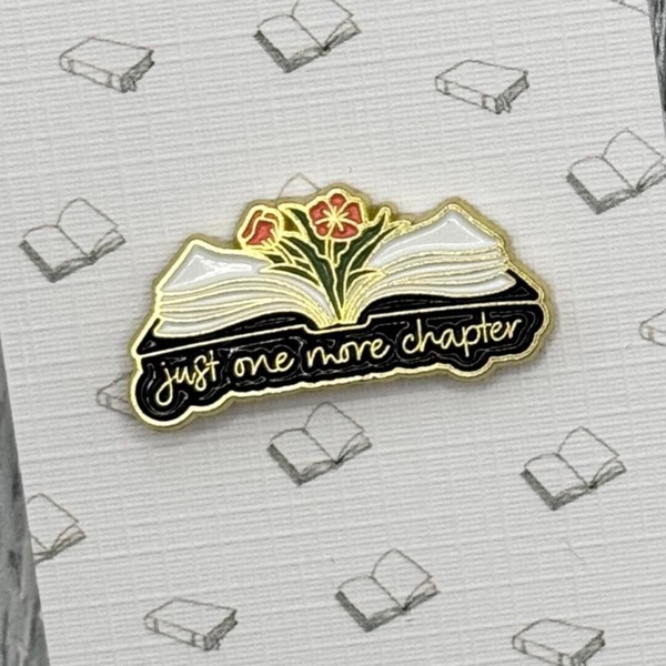 ENAMEL PIN - Just One More Chapter (Flower)