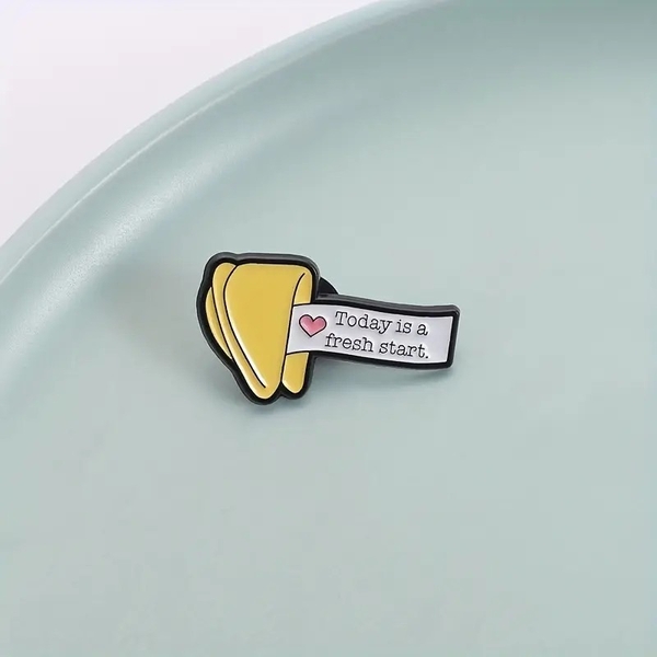 ENAMEL PIN - Today Is A Fresh Start
